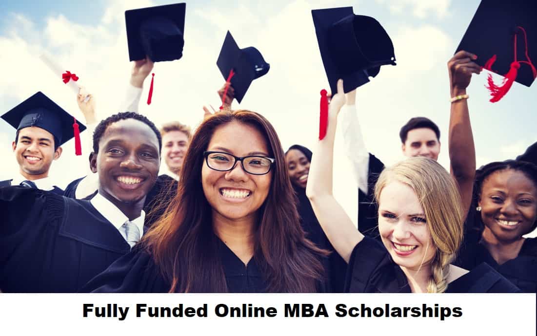 Fully Funded Online MBA Scholarships 2024-2025