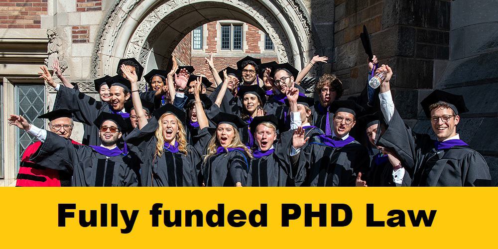 Law (fully funded) PhD Programmes Scholarships 2023-24