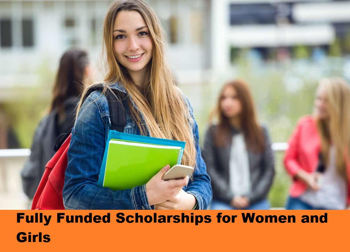 Fully Funded Scholarships for Women and Girls