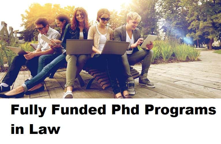 Fully Funded PhD Programs in Law