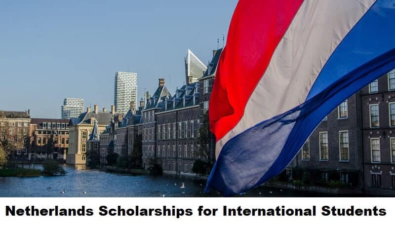 Netherlands Fully Funded Scholarships for International Students