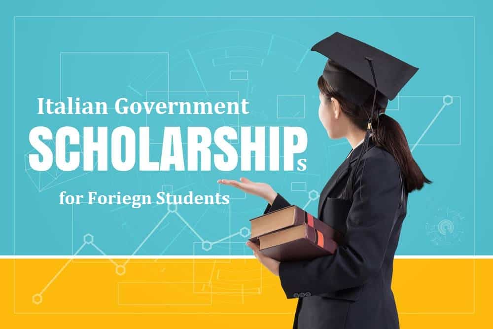 Italian Government Scholarships for Foreign Students 2024