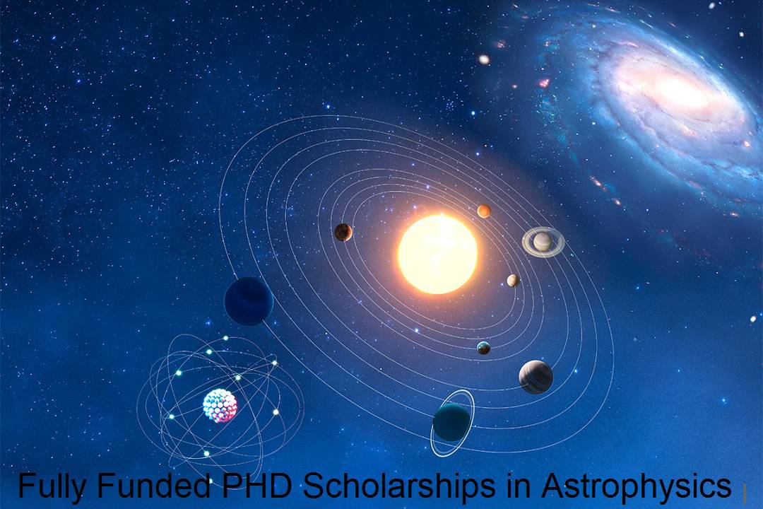Fully Funded PHD Scholarships in Astrophysics