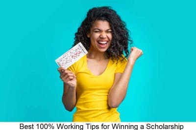 Best 100% Working Tips for Winning a Scholarship