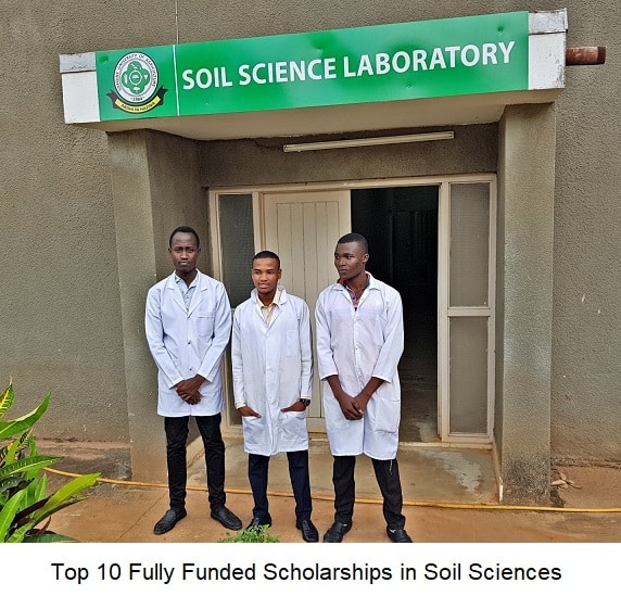 Top 10 Fully Funded Scholarships in Soil Sciences
