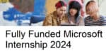 Fully Funded Microsoft Internship 2024