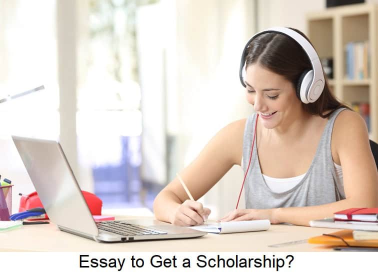 Essay to Get a Scholarship?